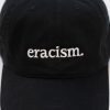 Eracism Dad Hat