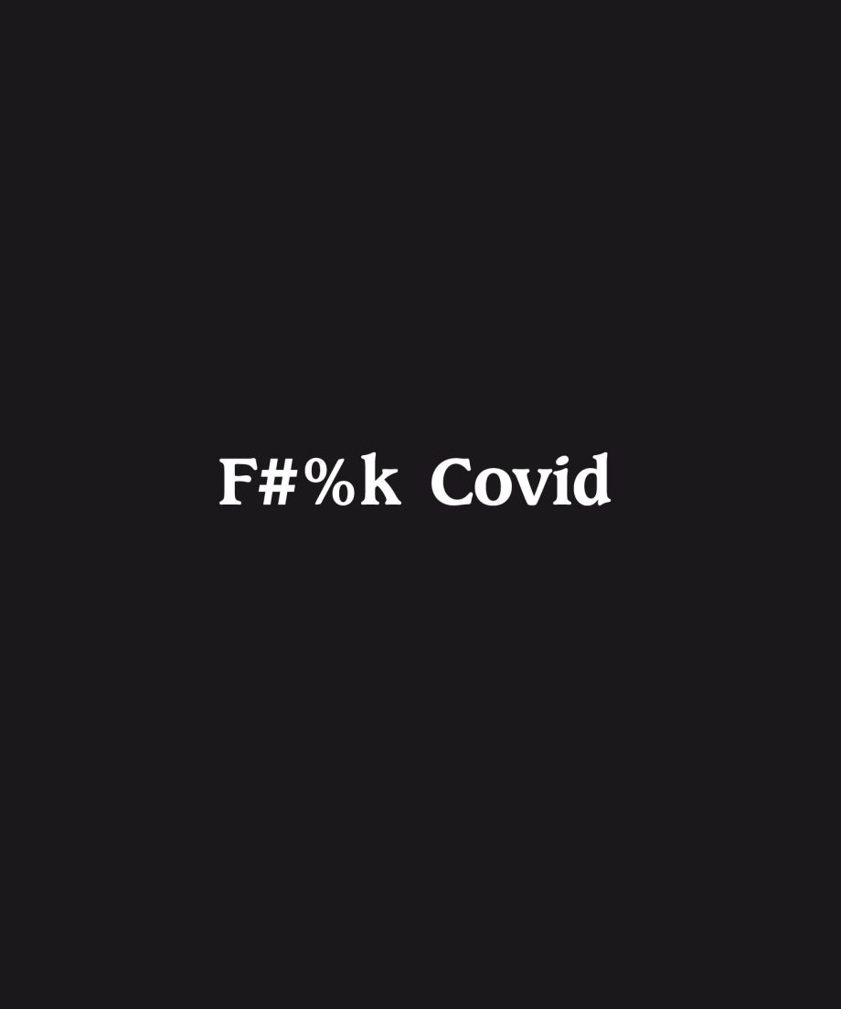 F#%k Covid SS